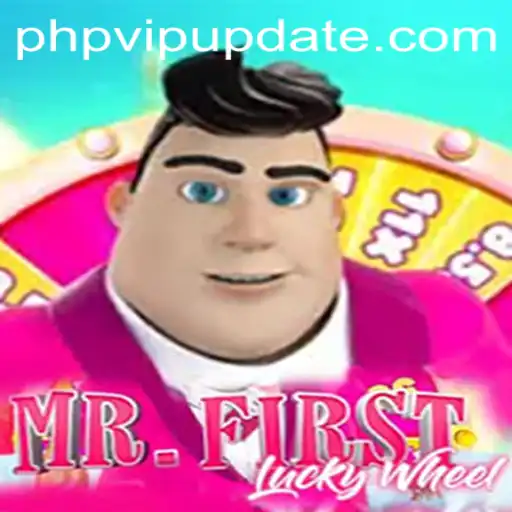 Exploring the Exciting World of MrFirstLuckyWheel: A PHPVIP Adventure