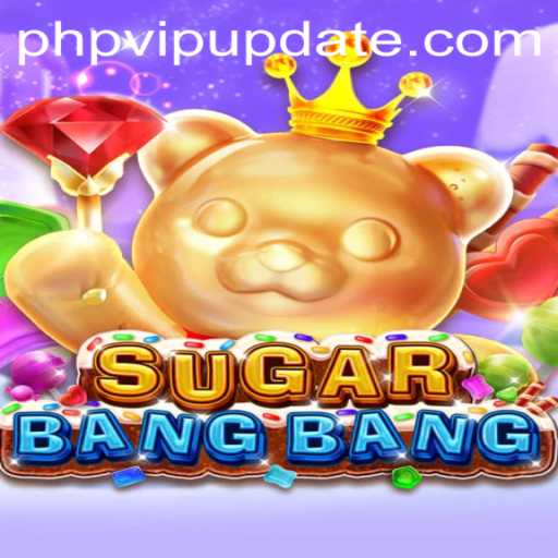 Discover the Exciting World of SUGARBANGBANG: An Adventure Awaits